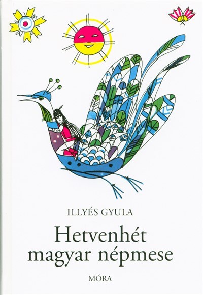 illyes-gyula-hetvenhet-magyar-nepmese-26-kiadas-221641